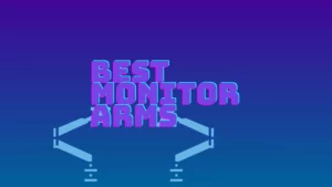 best monitor arms